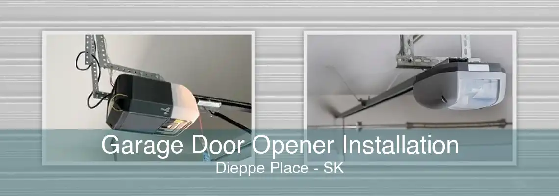 Garage Door Opener Installation Dieppe Place - SK