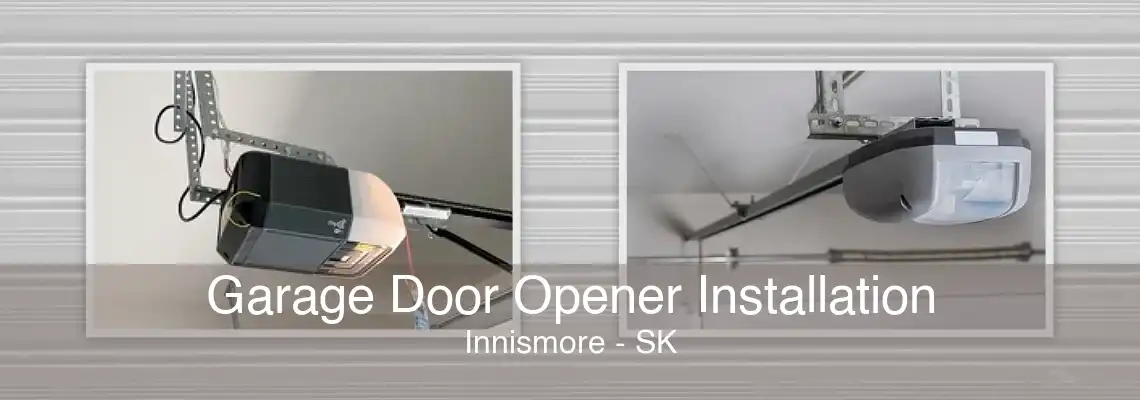 Garage Door Opener Installation Innismore - SK