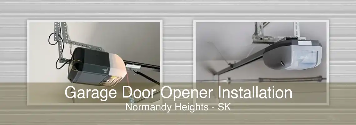 Garage Door Opener Installation Normandy Heights - SK