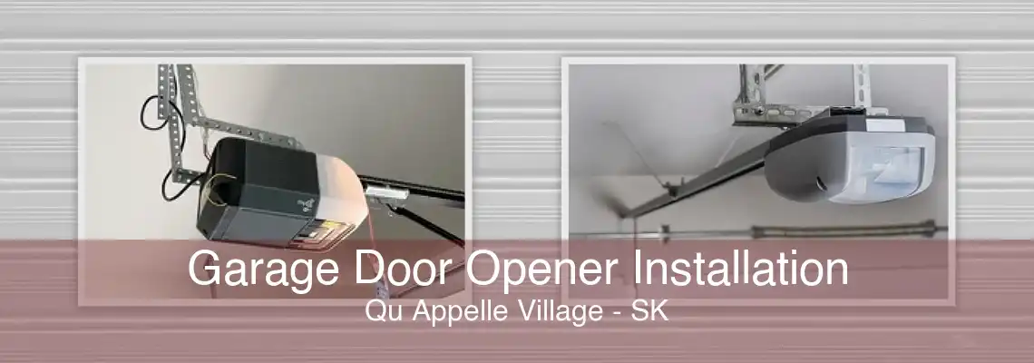 Garage Door Opener Installation Qu Appelle Village - SK