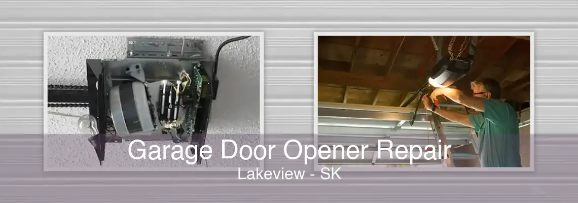 Garage Door Opener Repair Lakeview - SK