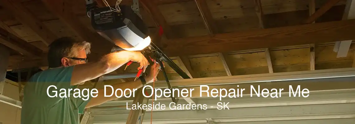 Garage Door Opener Repair Near Me Lakeside Gardens - SK