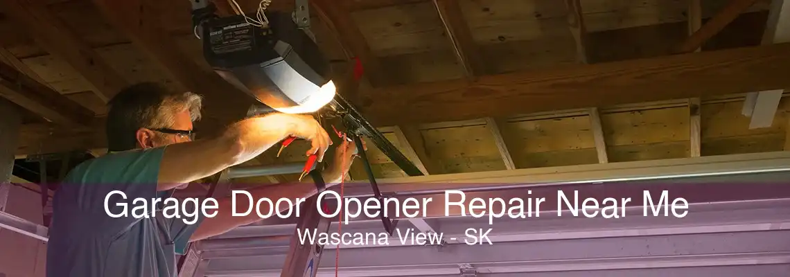 Garage Door Opener Repair Near Me Wascana View - SK