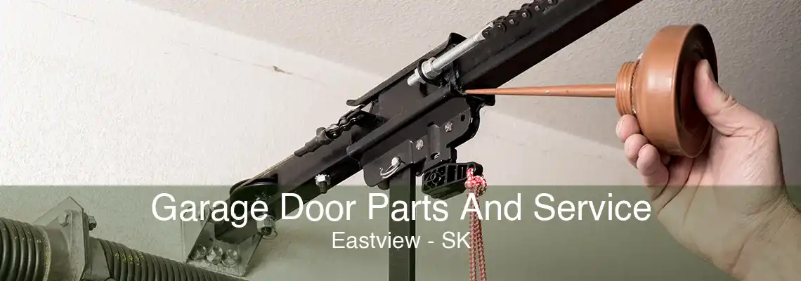 Garage Door Parts And Service Eastview - SK