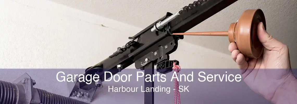 Garage Door Parts And Service Harbour Landing - SK