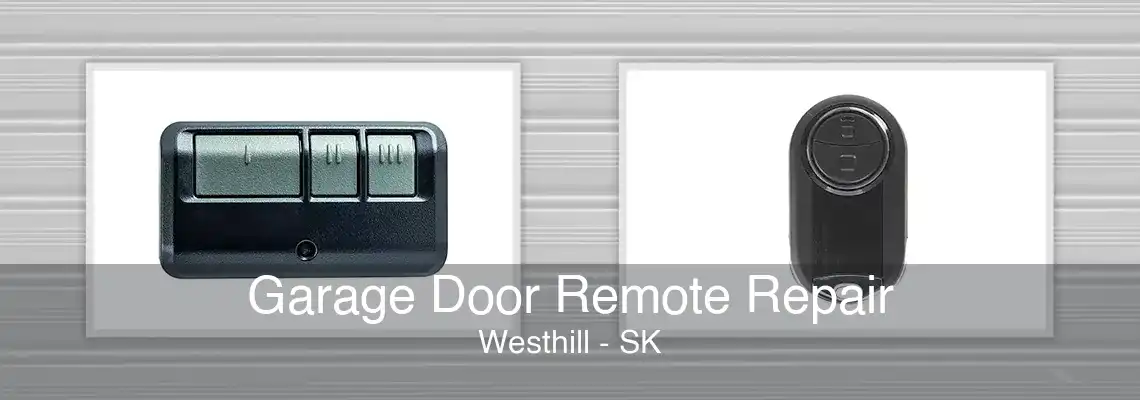 Garage Door Remote Repair Westhill - SK