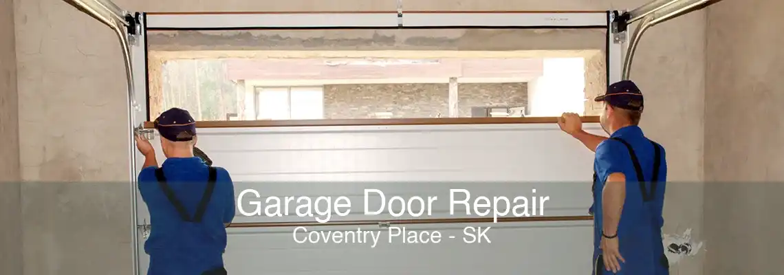 Garage Door Repair Coventry Place - SK