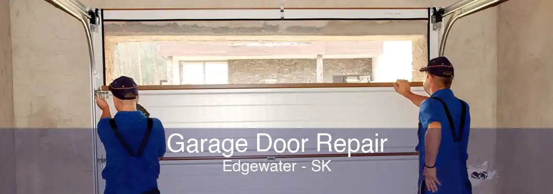 Garage Door Repair Edgewater - SK