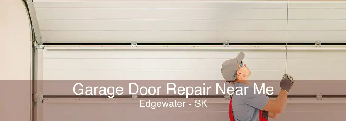 Garage Door Repair Near Me Edgewater - SK