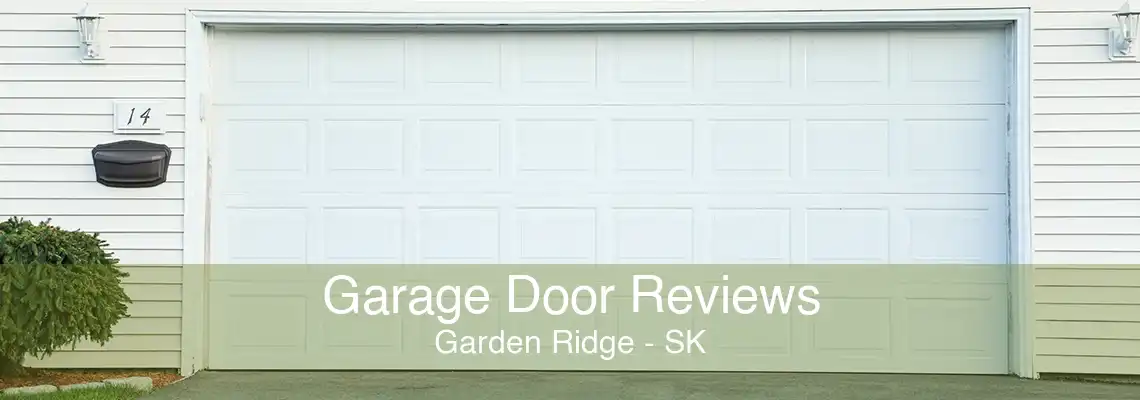 Garage Door Reviews Garden Ridge - SK