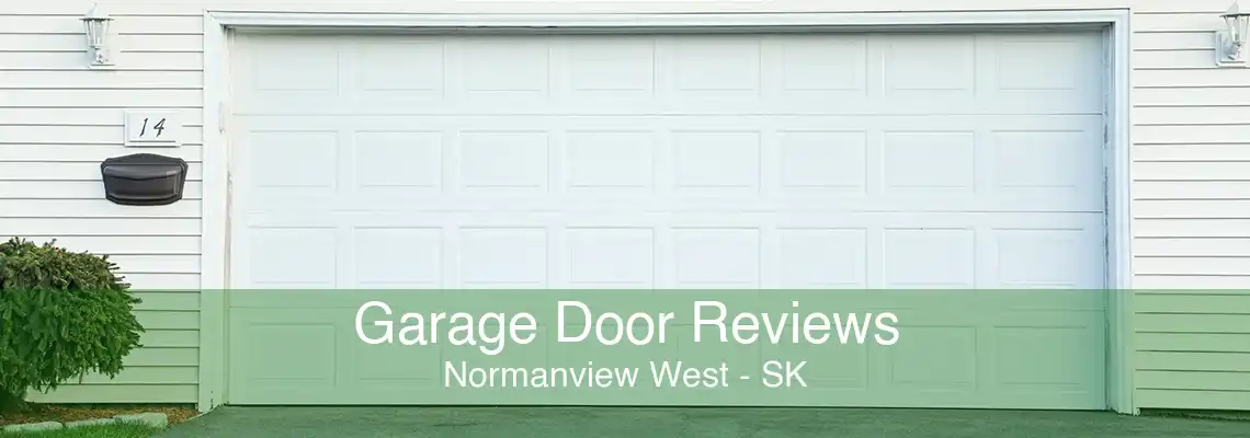 Garage Door Reviews Normanview West - SK