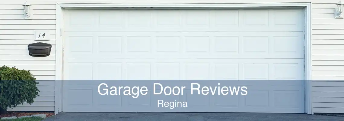 Garage Door Reviews Regina