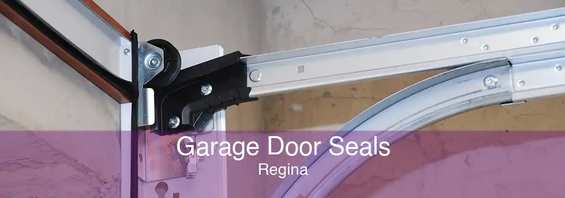 Garage Door Seals Regina