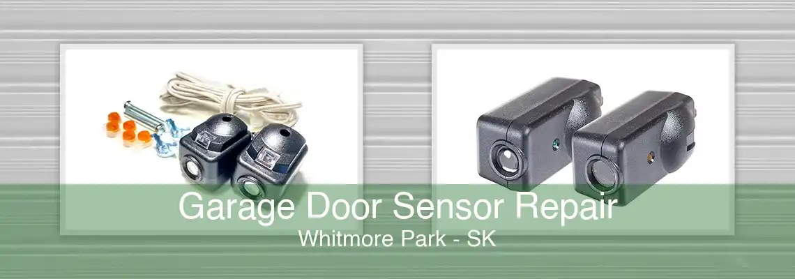 Garage Door Sensor Repair Whitmore Park - SK