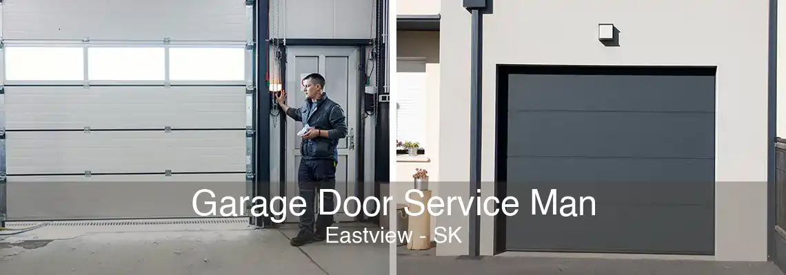 Garage Door Service Man Eastview - SK