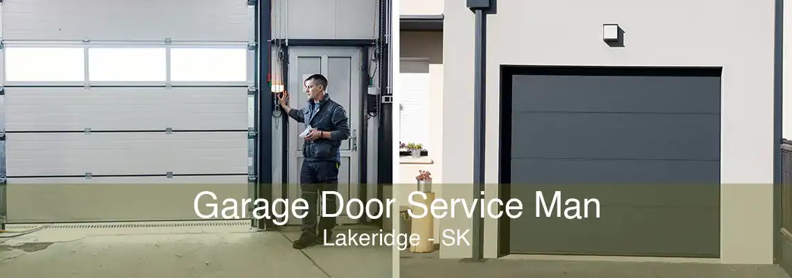 Garage Door Service Man Lakeridge - SK