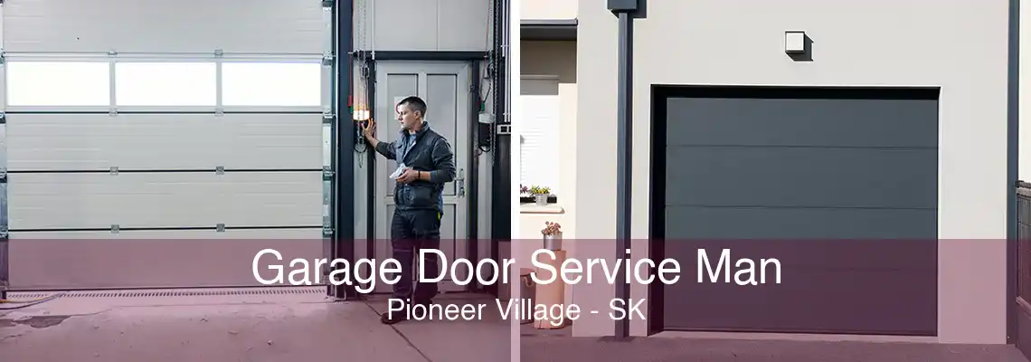 Garage Door Service Man Pioneer Village - SK