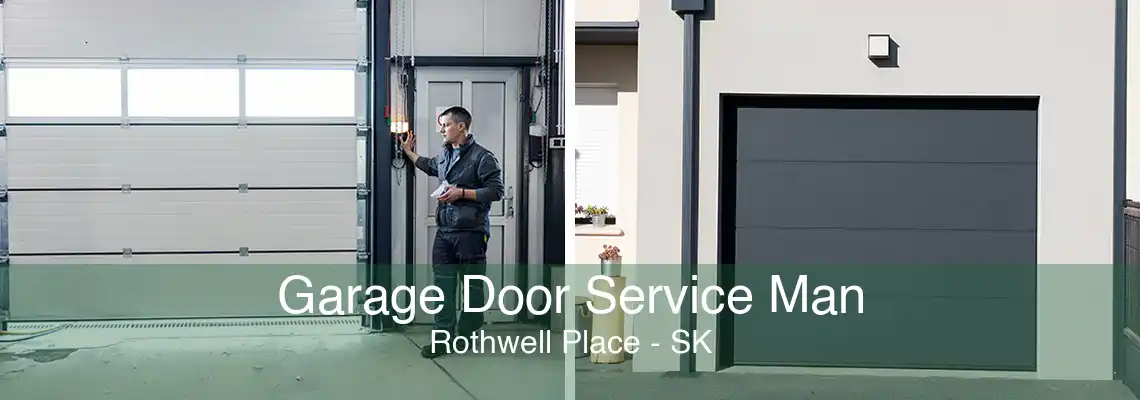 Garage Door Service Man Rothwell Place - SK