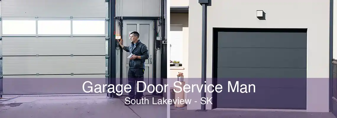 Garage Door Service Man South Lakeview - SK