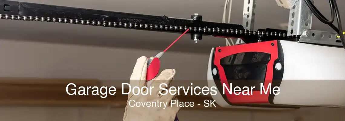 Garage Door Services Near Me Coventry Place - SK