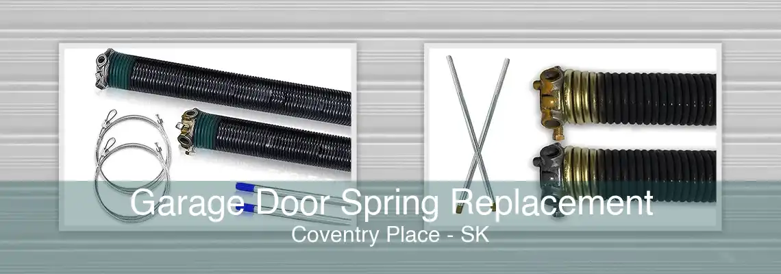 Garage Door Spring Replacement Coventry Place - SK