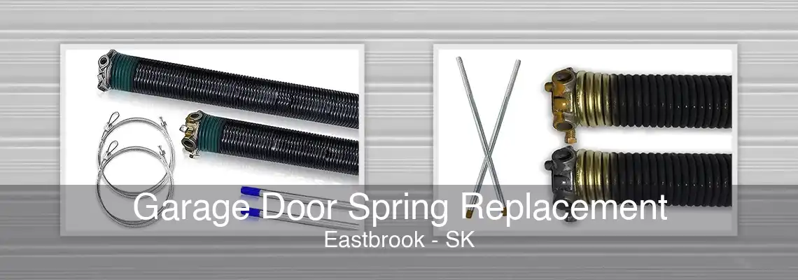 Garage Door Spring Replacement Eastbrook - SK