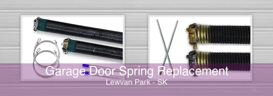 Garage Door Spring Replacement Lewvan Park - SK