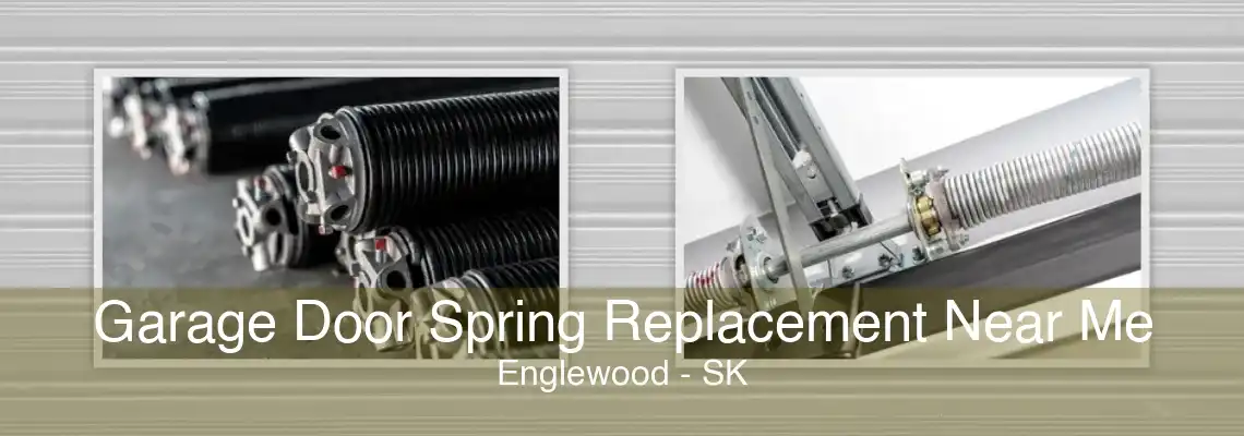 Garage Door Spring Replacement Near Me Englewood - SK