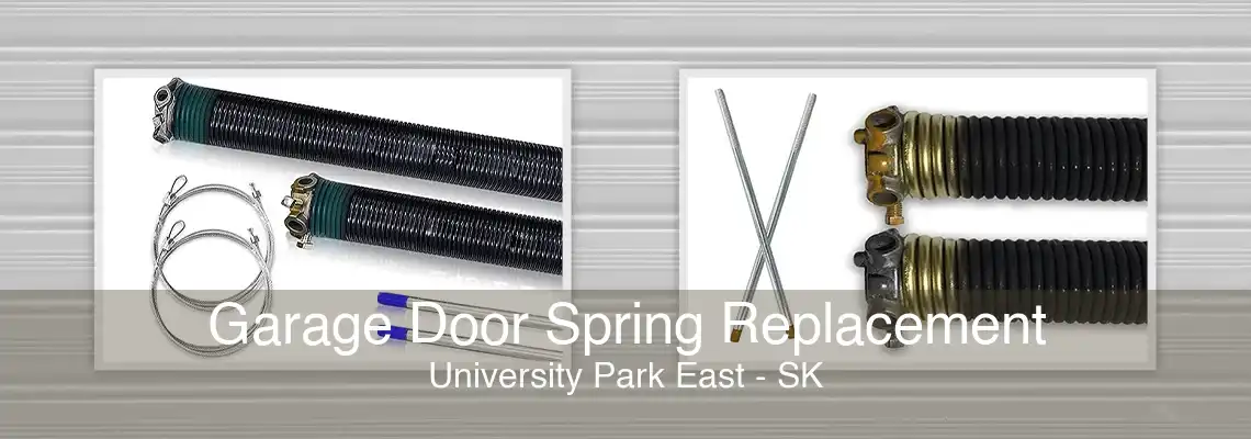 Garage Door Spring Replacement University Park East - SK