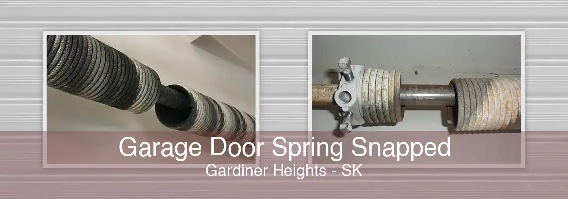 Garage Door Spring Snapped Gardiner Heights - SK