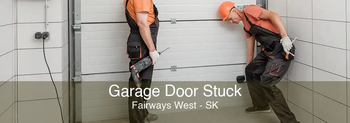 Garage Door Stuck Fairways West - SK