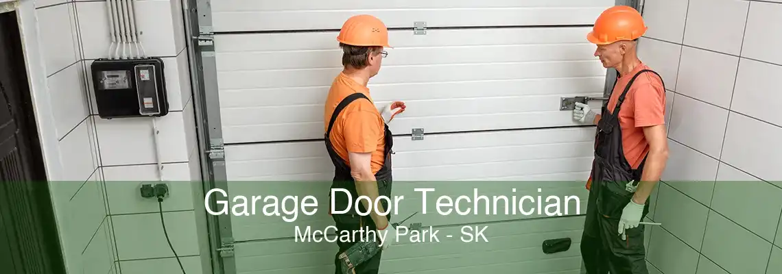 Garage Door Technician McCarthy Park - SK