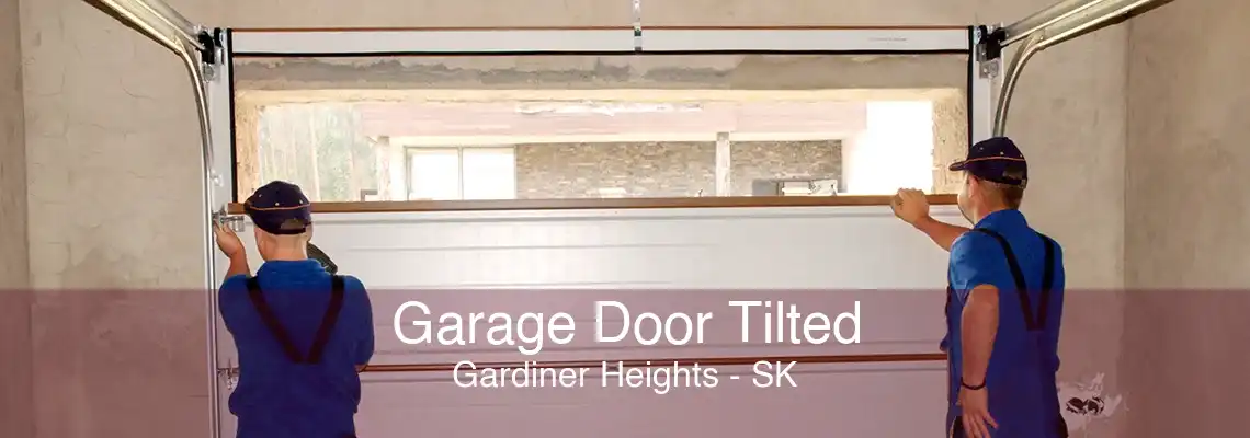 Garage Door Tilted Gardiner Heights - SK