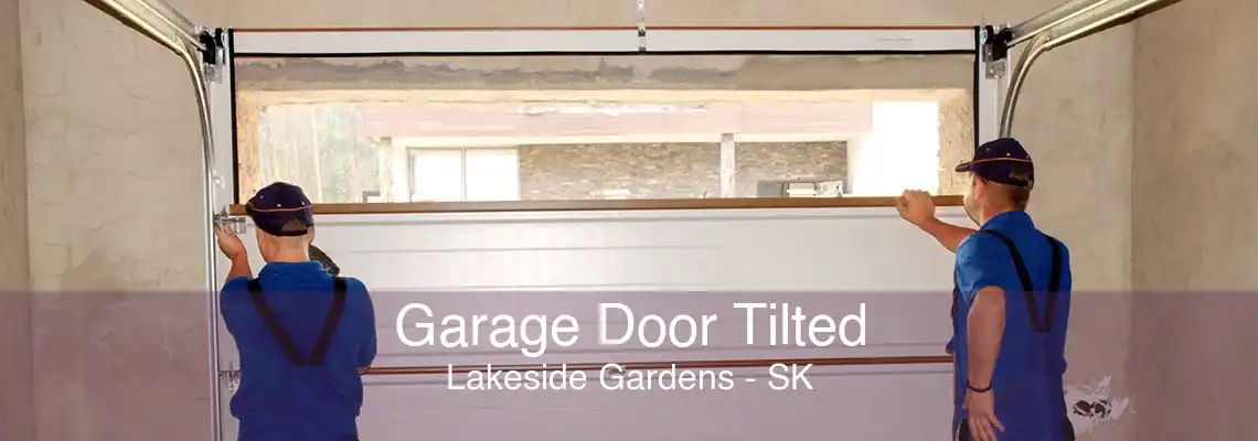 Garage Door Tilted Lakeside Gardens - SK