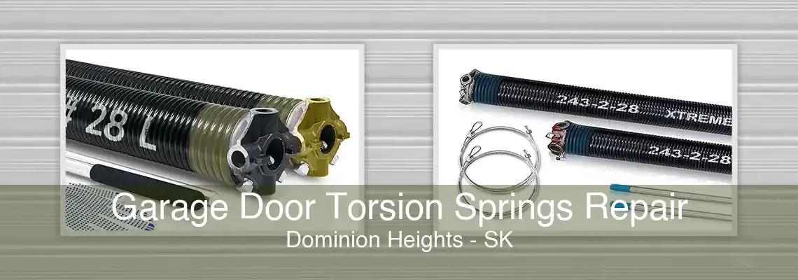 Garage Door Torsion Springs Repair Dominion Heights - SK