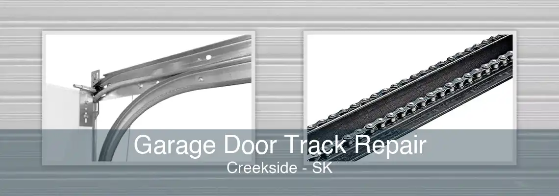 Garage Door Track Repair Creekside - SK