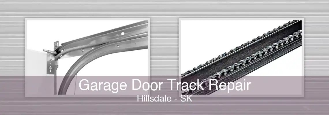 Garage Door Track Repair Hillsdale - SK