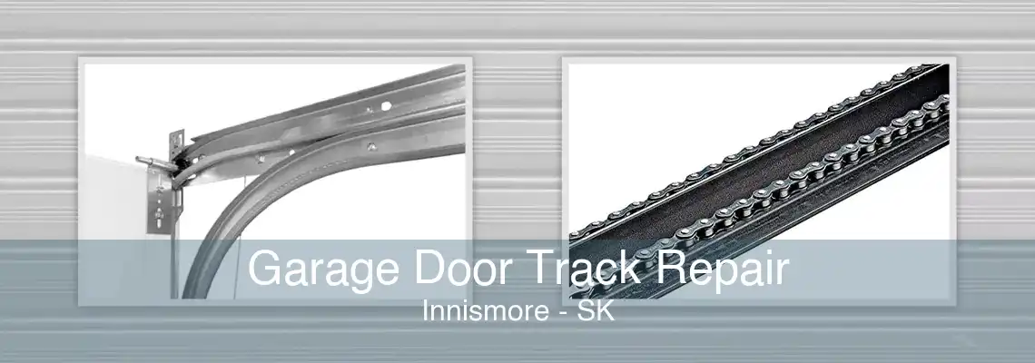 Garage Door Track Repair Innismore - SK