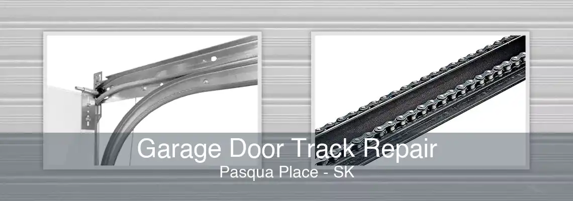 Garage Door Track Repair Pasqua Place - SK