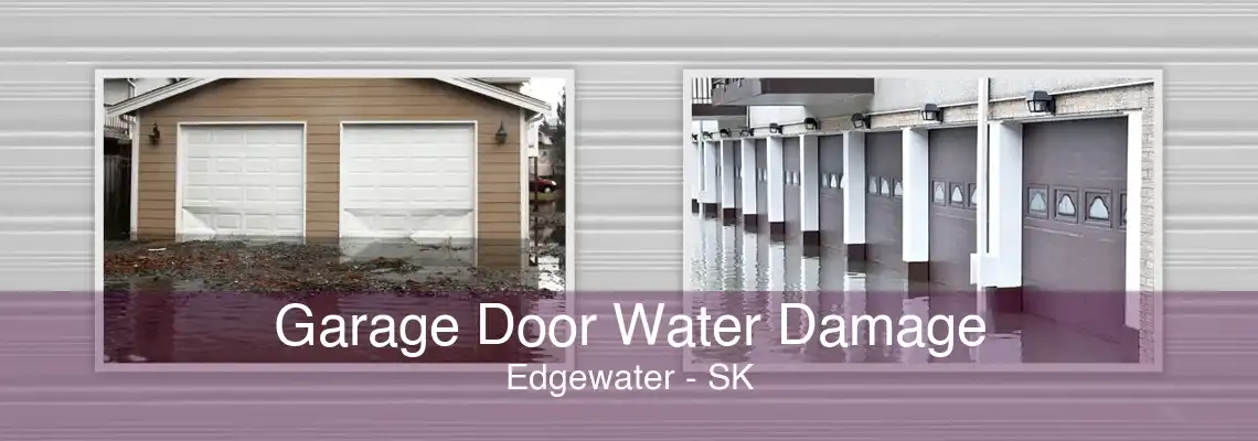 Garage Door Water Damage Edgewater - SK