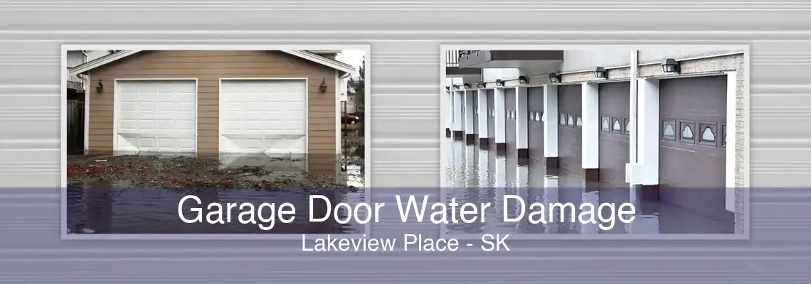 Garage Door Water Damage Lakeview Place - SK