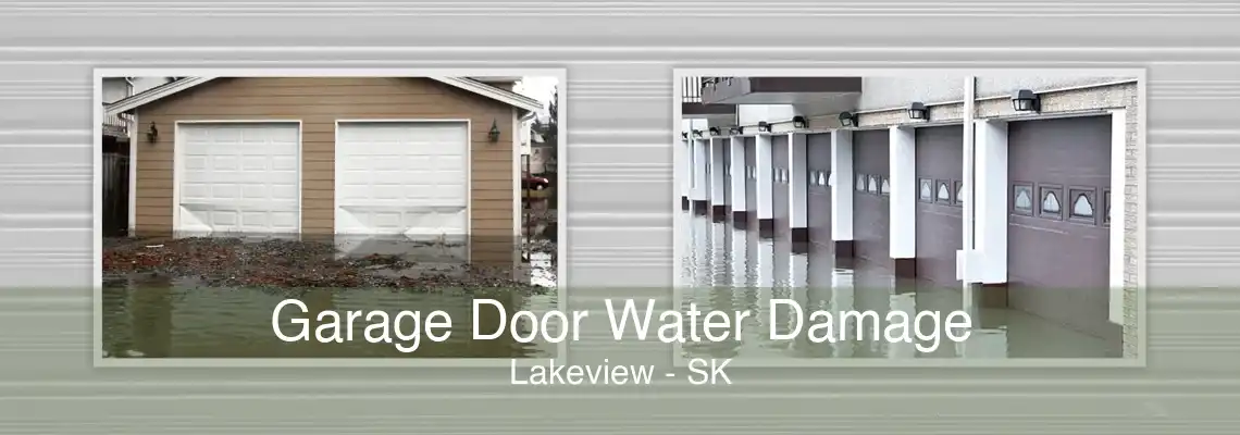 Garage Door Water Damage Lakeview - SK