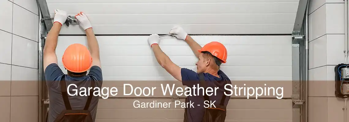 Garage Door Weather Stripping Gardiner Park - SK