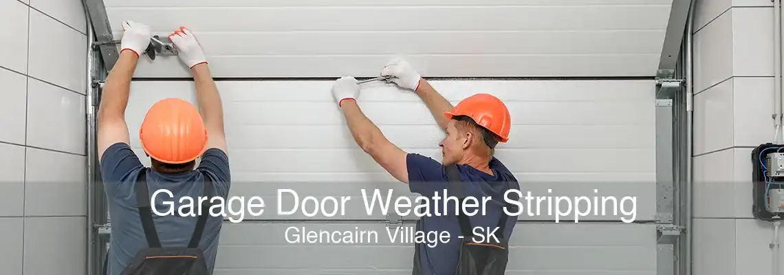 Garage Door Weather Stripping Glencairn Village - SK