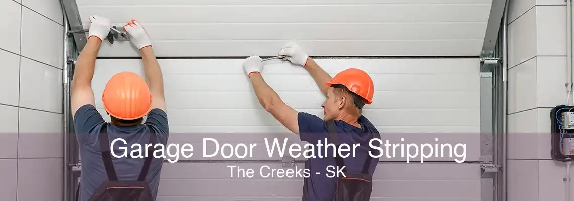 Garage Door Weather Stripping The Creeks - SK