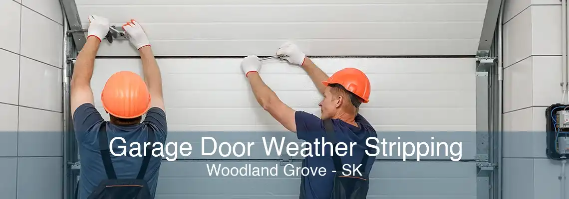 Garage Door Weather Stripping Woodland Grove - SK