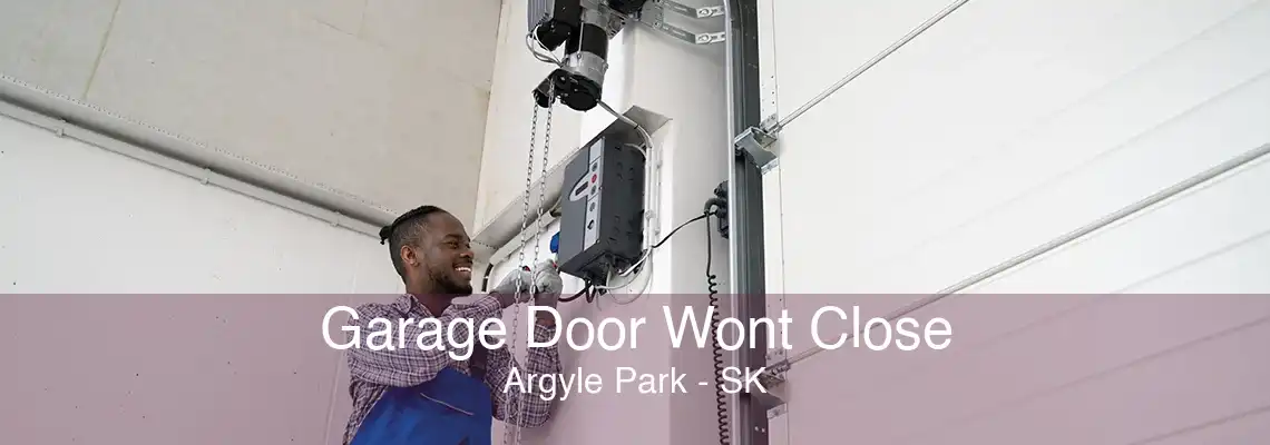 Garage Door Wont Close Argyle Park - SK