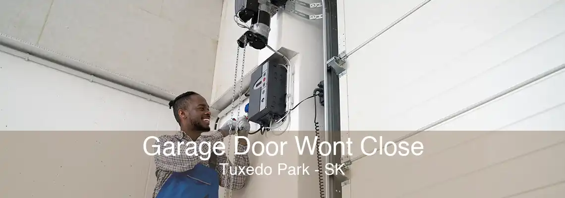 Garage Door Wont Close Tuxedo Park - SK