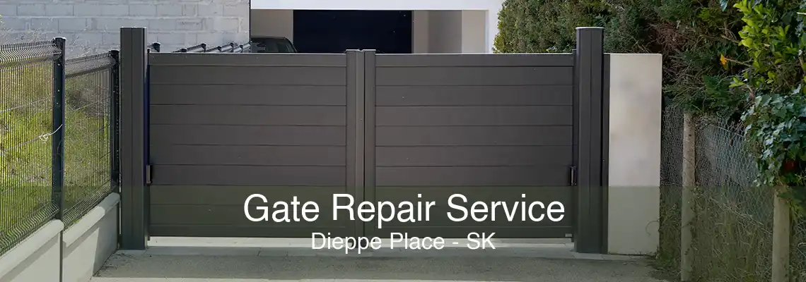 Gate Repair Service Dieppe Place - SK