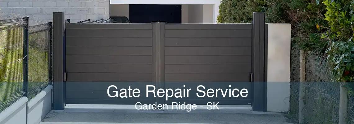 Gate Repair Service Garden Ridge - SK